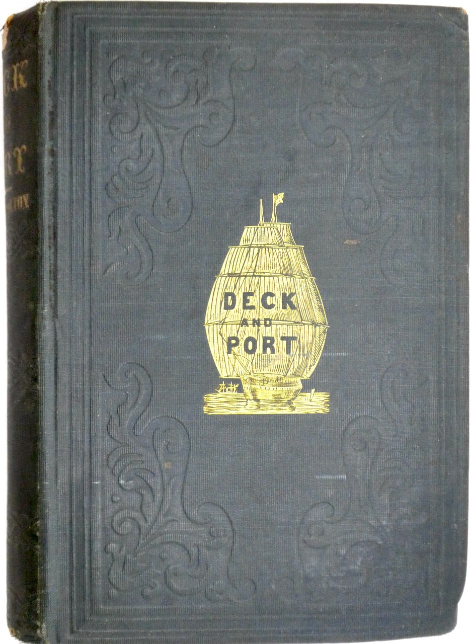 DECK AND PORT: BY COLTON WALTER REV U.S.N. 1850