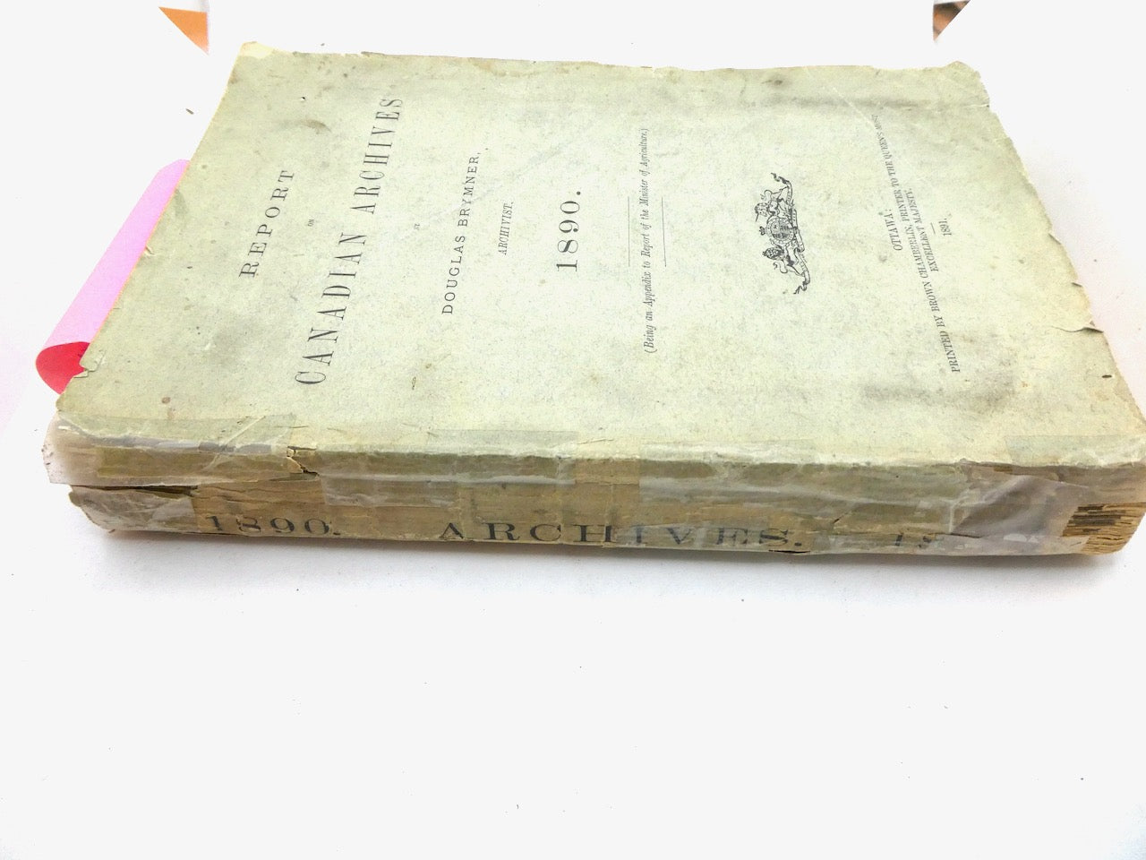 REPORT ON CANADIAN ARCHIVES: REPORT OF THE MINISTER OF AGRICULTURE  1890