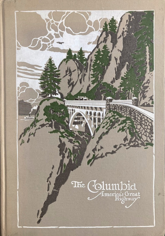THE COLUMBIA America's Great Highway Through the Cascade Mountains to the Sea: Signed and inscribed