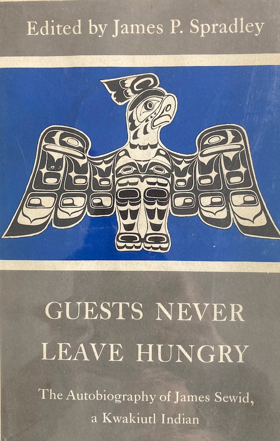 Guests Never Leave Hungry James P. Spradley 1st Edition 1969