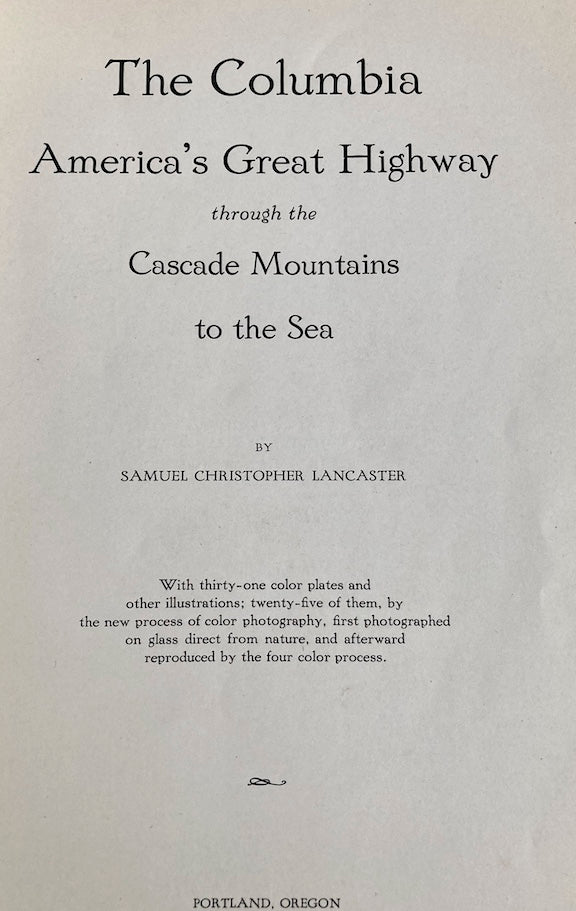 THE COLUMBIA America's Great Highway 1st Ed. 1915  Signed