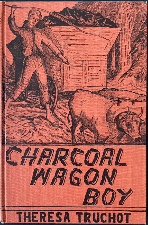 CHARCOAL WAGON BOY 1952 Oregon Author
