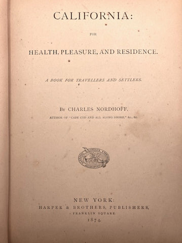 California: A Book for Travellers and Settlers 1874