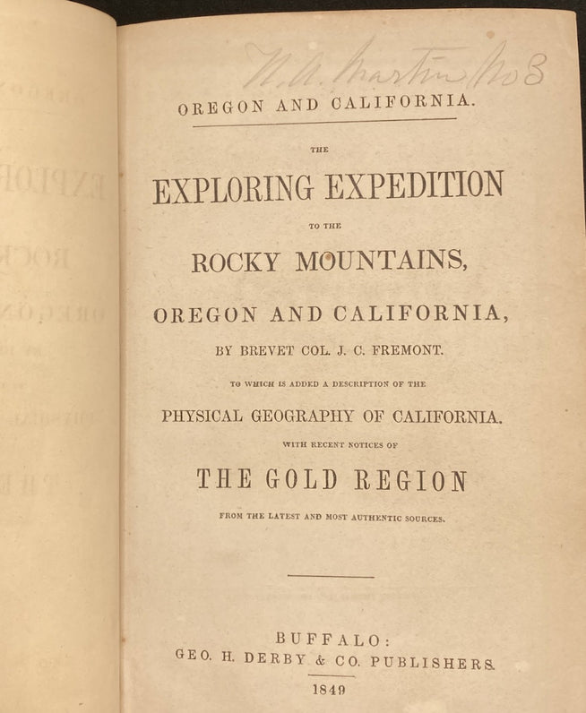 FREMONT EXPLORING EXPEDITION: TO THE ROCKY MOUNTAINS, OREGON AND CALIFORNIA THE GOLD REGION