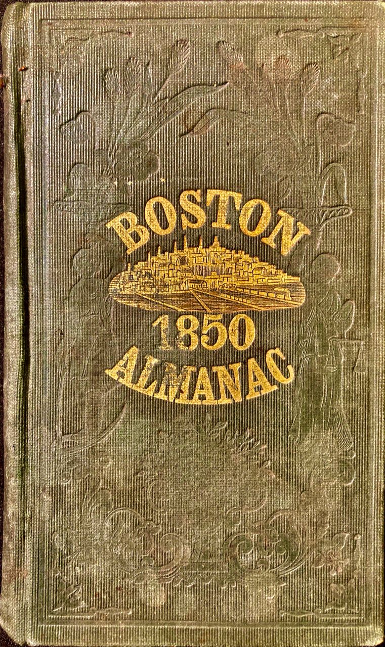 Boston Almanac for the Year 1850