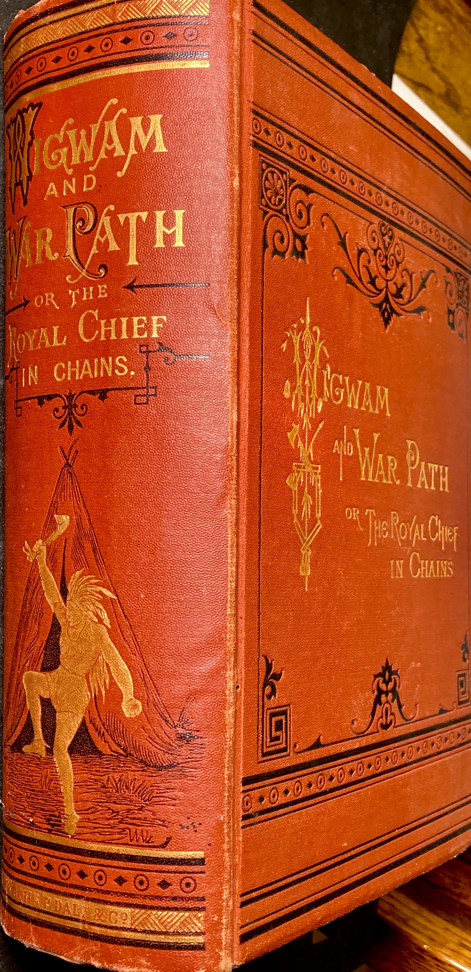 Wigwam and War-path or The Royal Chief In Chains