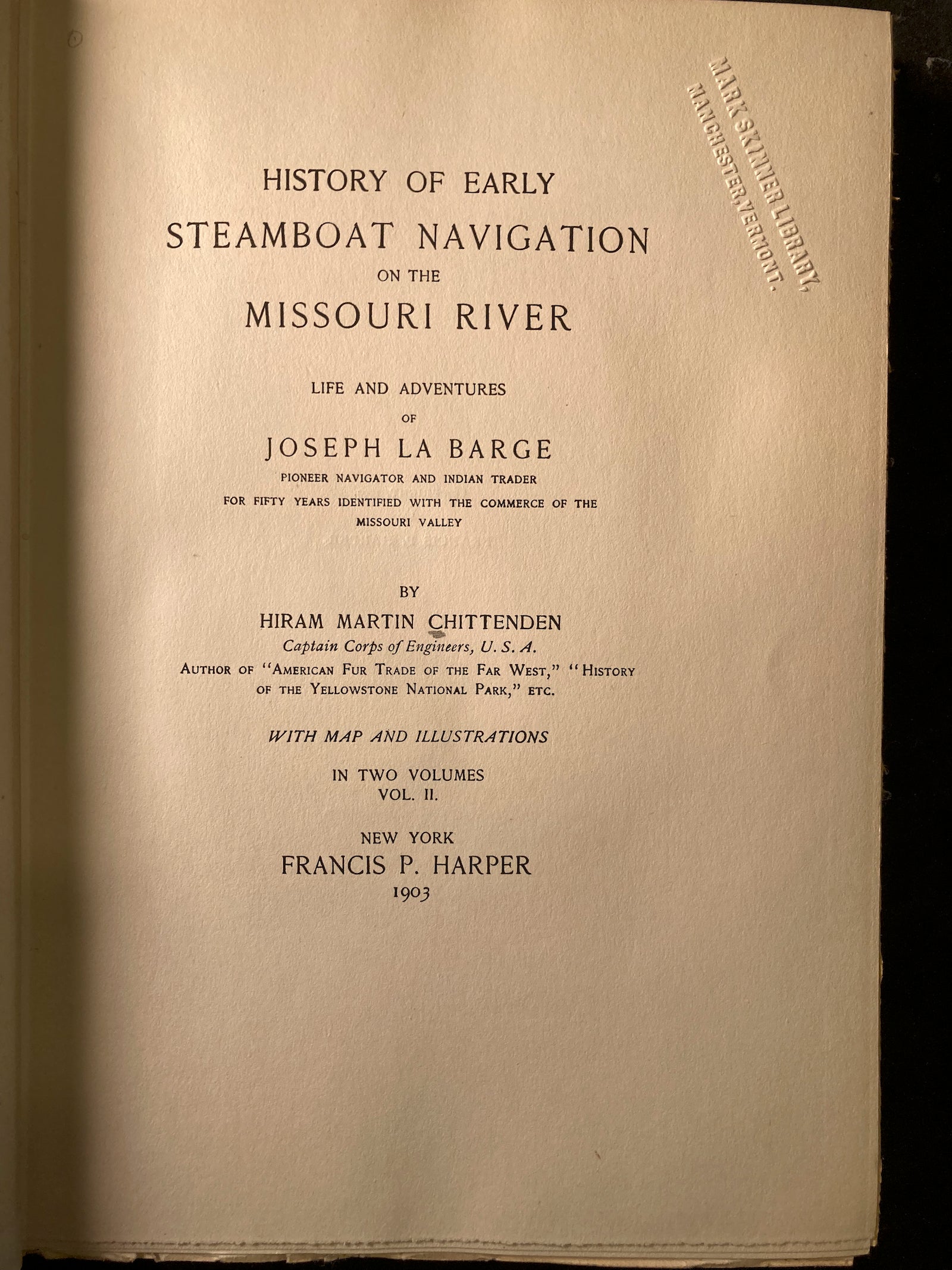 History of early steamboat navigation on the Missouri River : life and adventures of Joseph La Barge