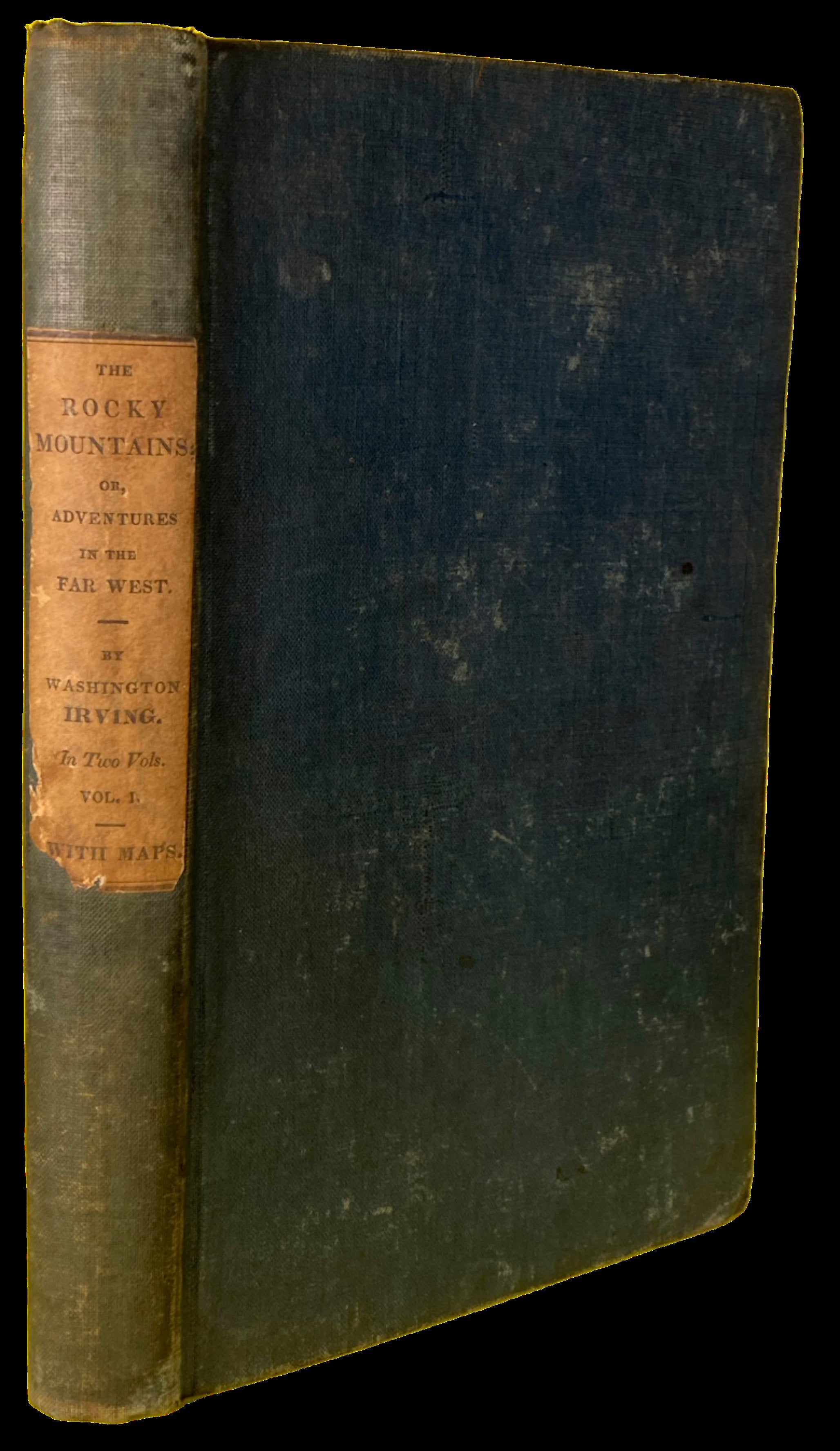 The Rocky Mountains: or, Scenes, Incidents, and Adventures in the Far West 1837