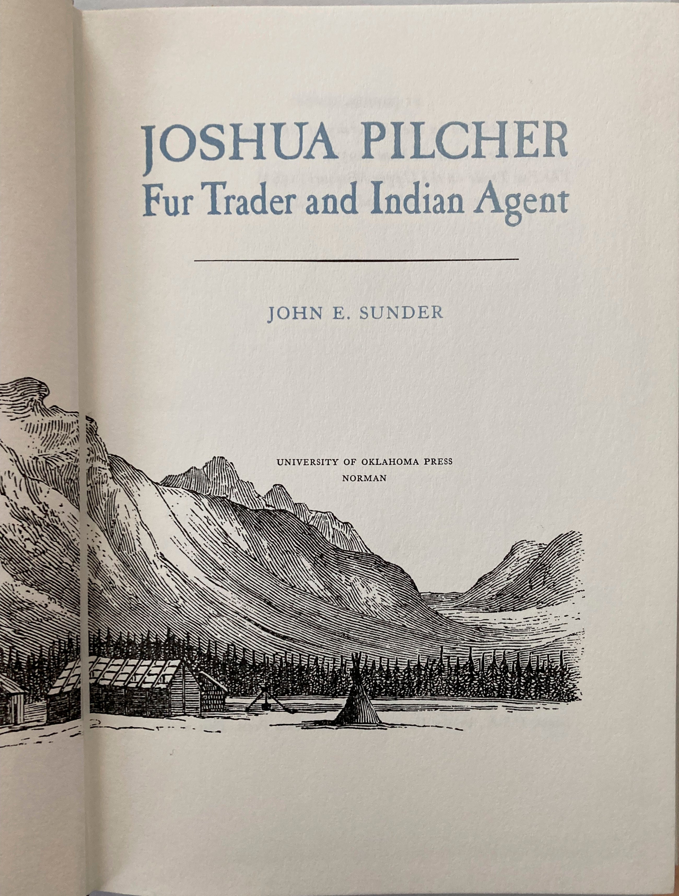 Joshua Pilcher, fur trader and Indian agent 1968