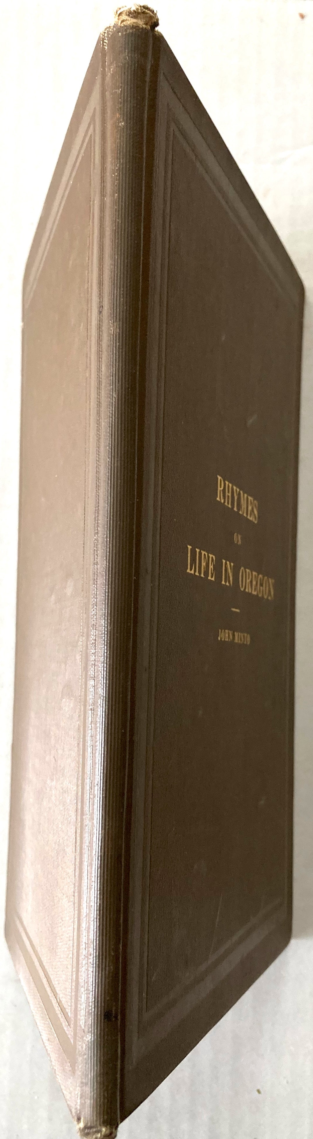 Rhymes on Life In Oregon John Minto Signed 1909
