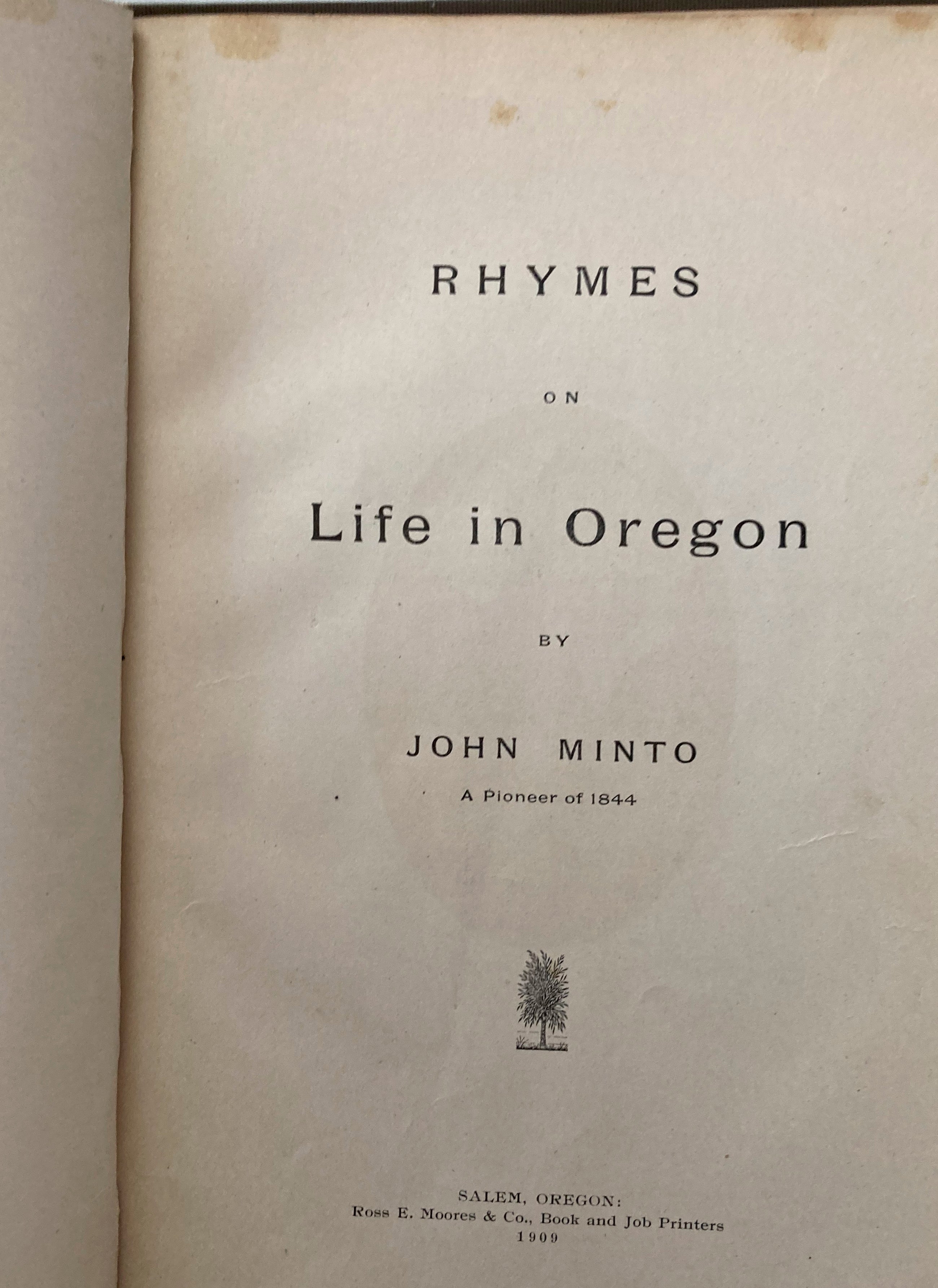 Rhymes on Life In Oregon John Minto Signed 1909
