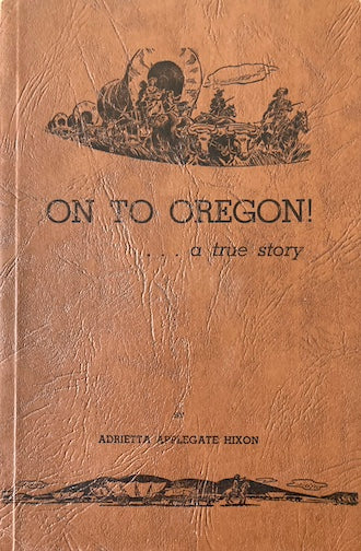 Photo of book On to Oregon 1947 1st Edition