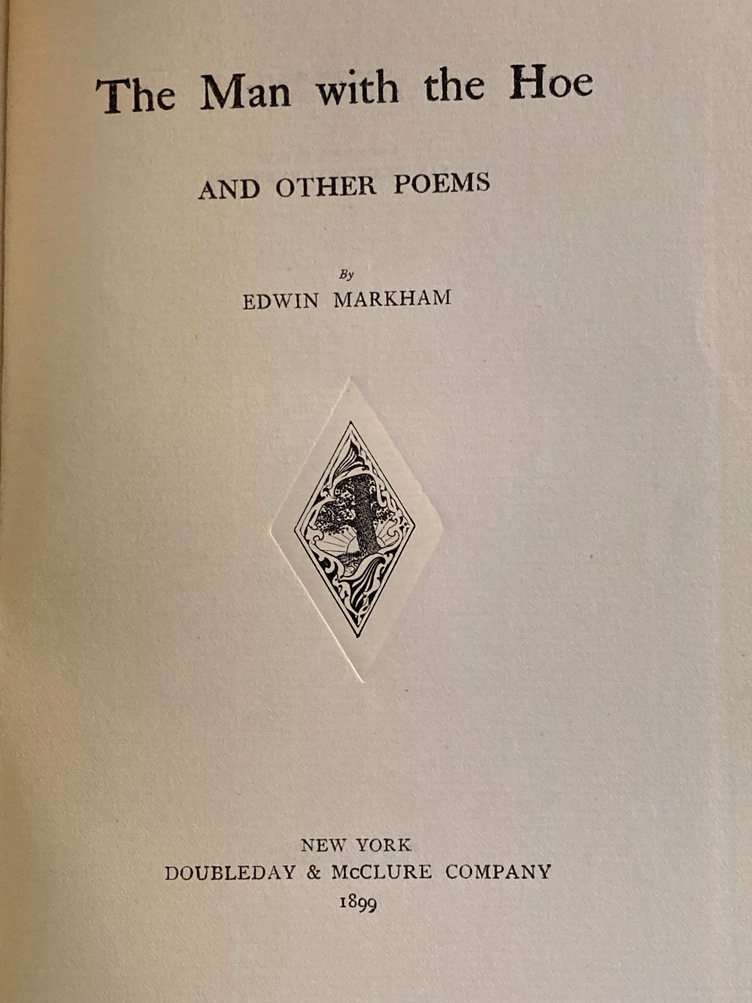 THE MAN WITH THE HOE  Markham, Edwin 1899
