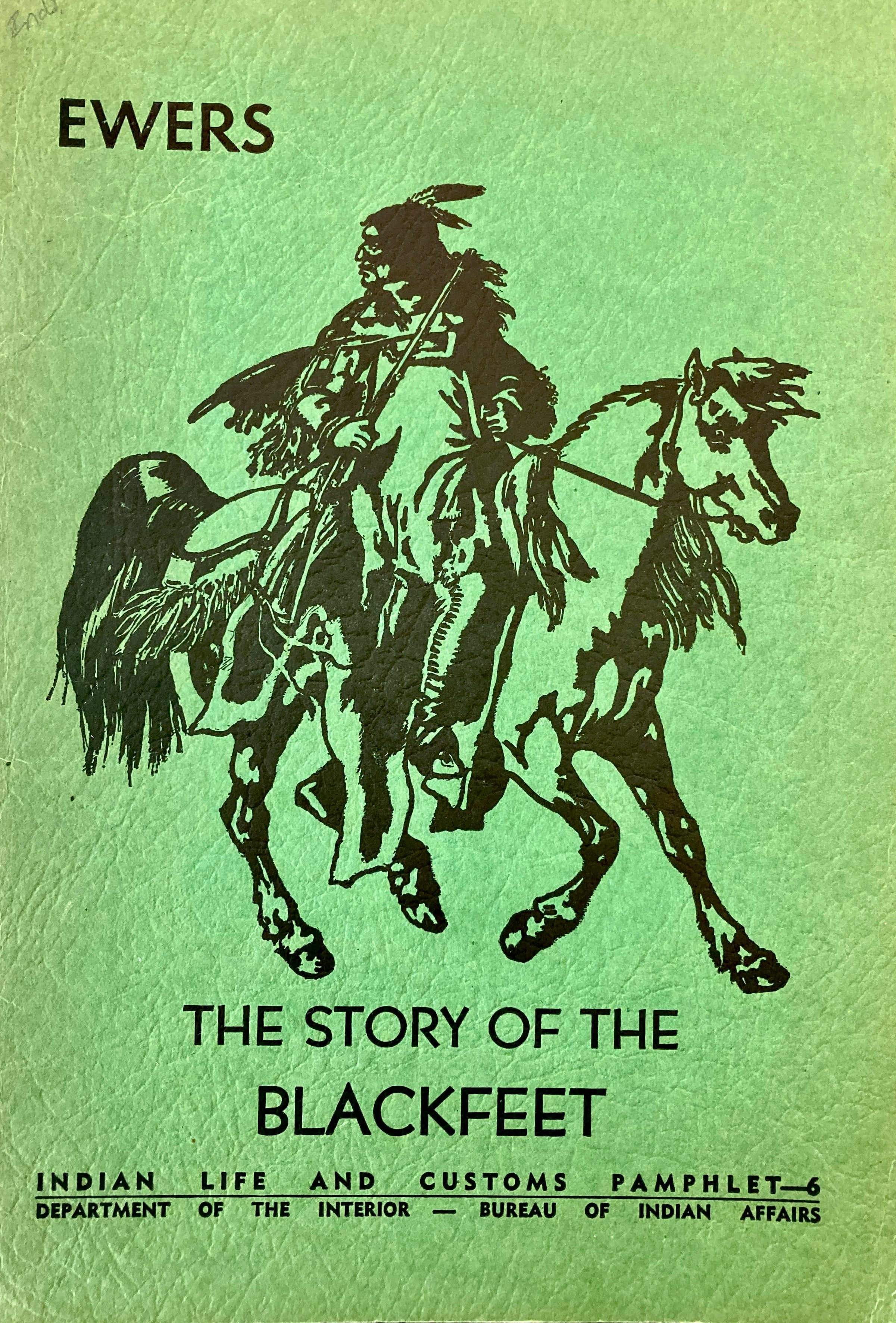 The Story of The Blackfeet Ewers 1952