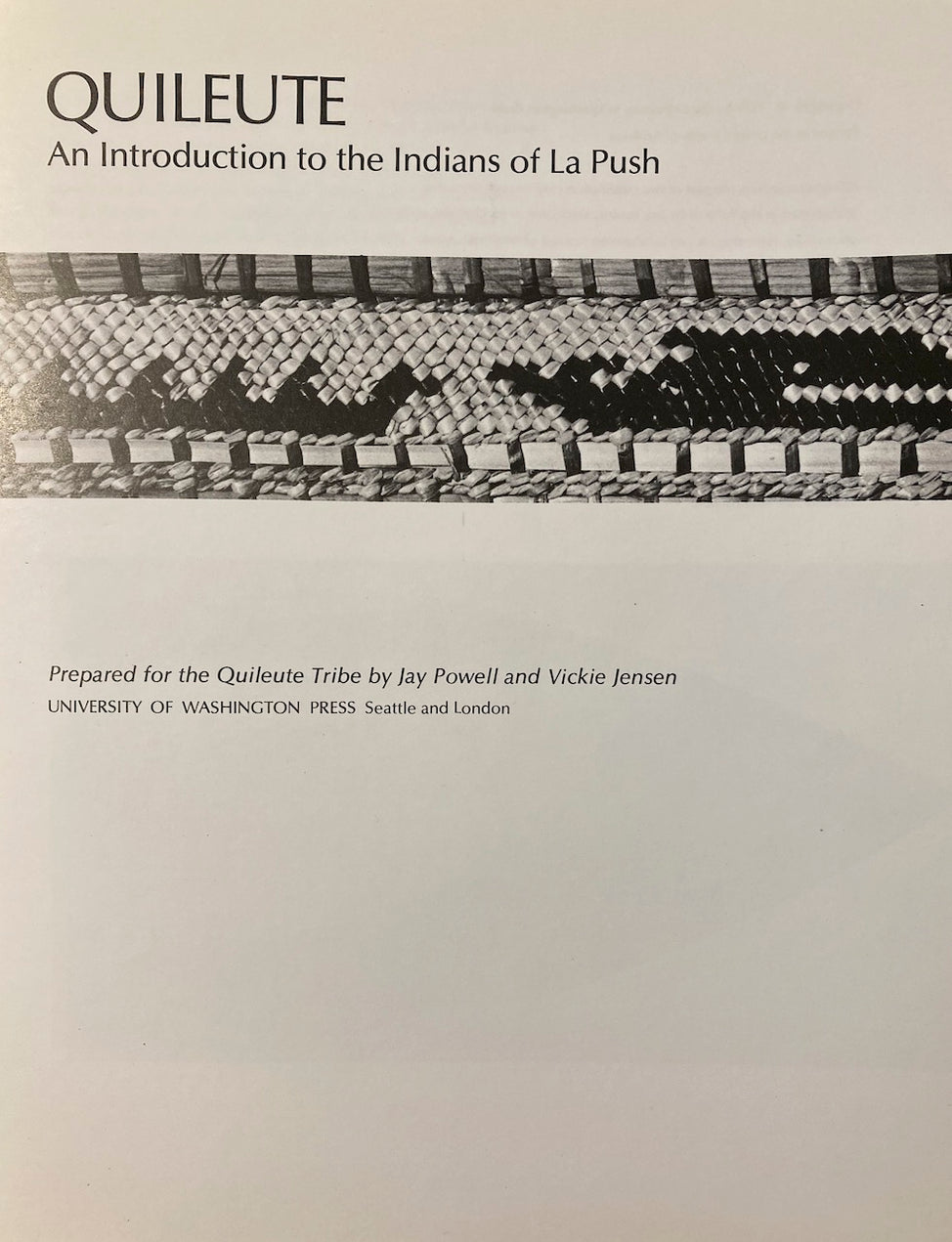 QUILEUTE: AN INTRODUCTION TO THE INDIANS OF LA PUSH 1976