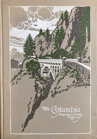 Photo of book: THE COLUMBIA America's Great Highway Through the Cascade Mountains to the Sea: Signed and inscribed