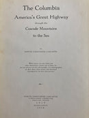 THE COLUMBIA America's Great Highway Through the Cascade Mountains to the Sea: Signed and inscribed