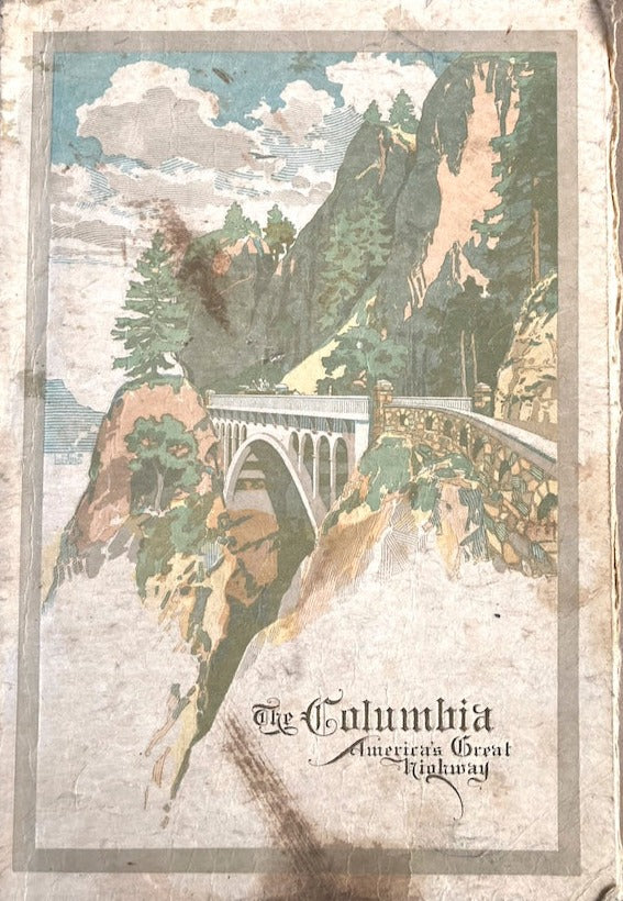 THE COLUMBIA America's Great Highway 1st Ed. 1915  Signed