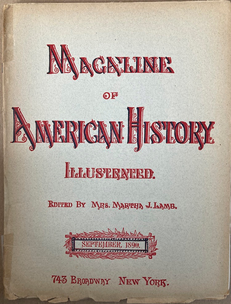 MAGAZINE OF AMERICAN HISTORY ILLUSTRATED 7 ISSUES 1890'S