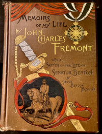 Memoirs of My Life by John Charles Fremont