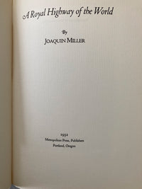 A ROYAL HIGHWAY OF THE WORLD Joaquin Miller 1932