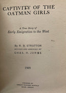 Captivity of the Oatman Girls a True Story of Early Emigration to the West 1909