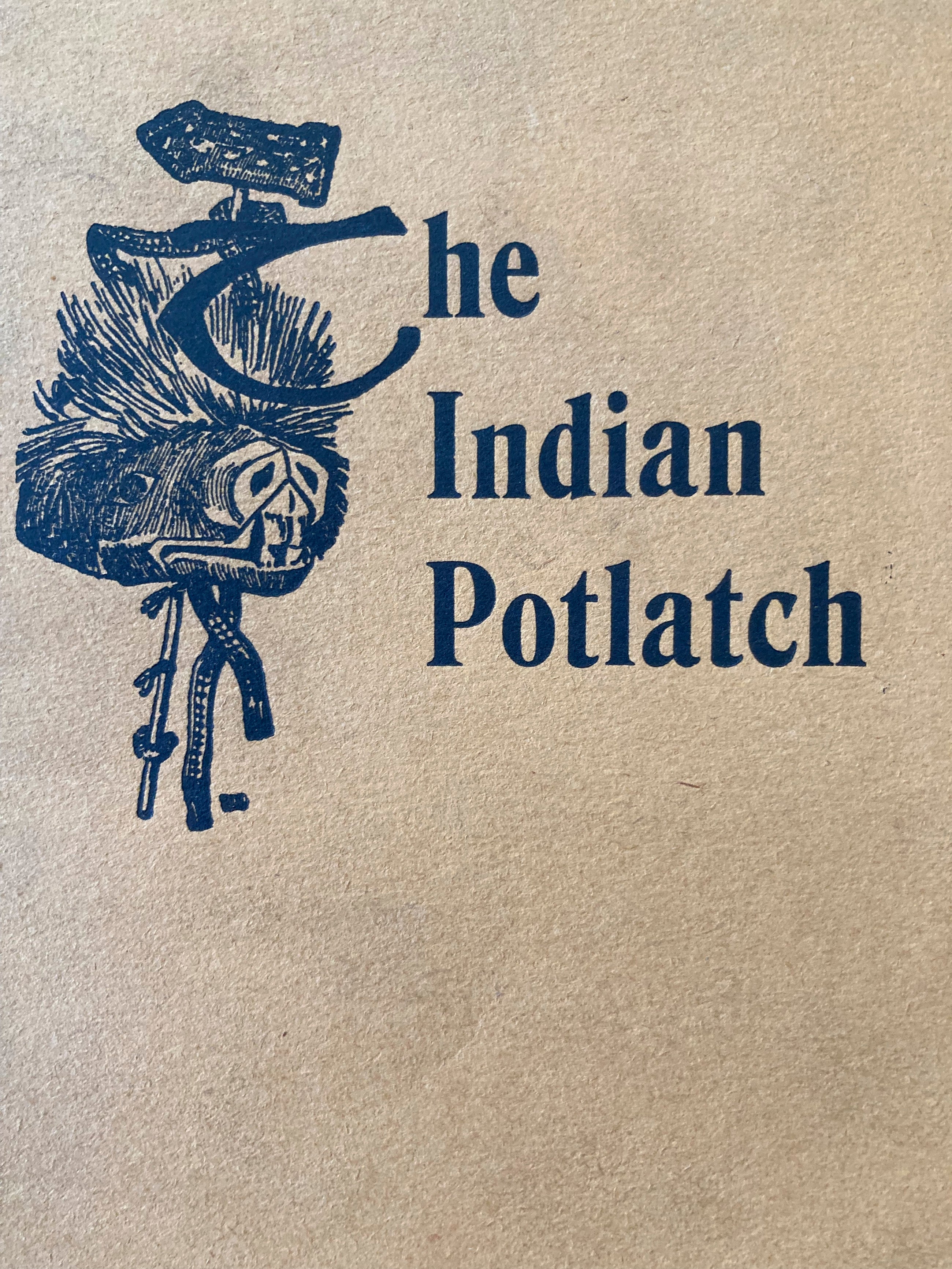 The Indian Potlatch Substance of a Paper Read Before C.M.S. Annual Conference at Metlakatla, B.C., 1899